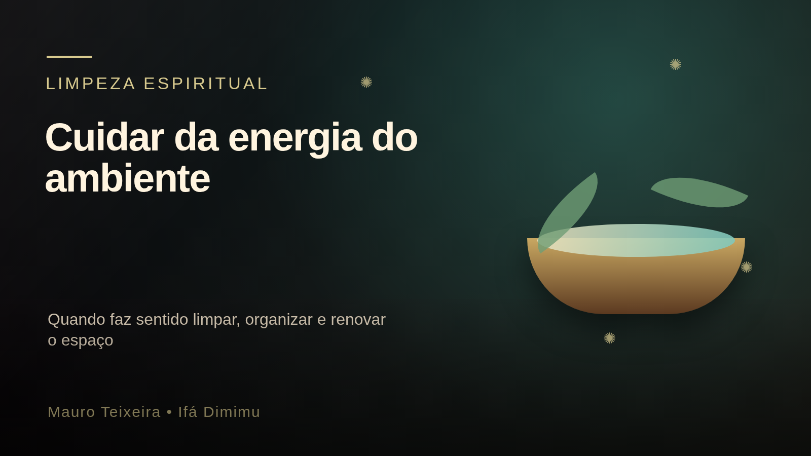 Limpeza espiritual: quando faz sentido cuidar da energia do ambiente